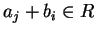 $a_j+b_i \in R$