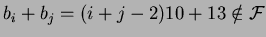 $b_i+b_j=(i+j-2)10+13 \notin {\cal {F}}$