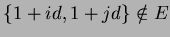 $\{1+id,1+jd\} \notin E$