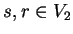 $s,r \in V_2$