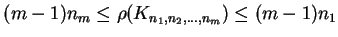 $(m-1)n_m \le \rho (K_{n_1,n_2,...,n_m}) \le
(m-1)n_1$