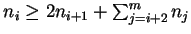 $n_i \ge 2n_{i+1} + \sum^m_{j=i+2} n_j$