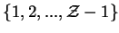 $\{1,2,...,{\cal{Z}}-1\}$