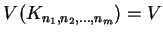 $V(K_{n_1,n_2,...,n_m})=V$