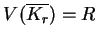 $V(\overline {K_r})=R$