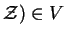 ${\cal Z}) \in
V$
