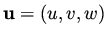 ${\bf u} = (u,v,w)$