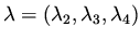 $\lambda = (\lambda _2, \lambda _3, \lambda _4 )$