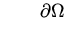 $\textstyle \qquad \partial\Omega$