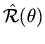 $\hat {\cal R} (\theta ) $