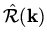 $\hat {\cal R} ({\bf k})$