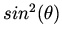 $sin ^2 (\theta) $