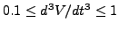 $0.1 \leq d^3V/dt^3 \leq 1$