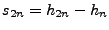 $s_{2n}=h_{2n}-h_n$