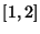 $[1,2]$