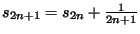 $s_{2n+1}=s_{2n}+\frac{1}{2n+1}$