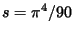 $s=\pi^4/90 $