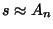 $s \approx A_n$