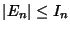 $\vert E_n\vert\leq I_n$