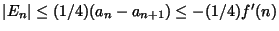 $\vert E_n\vert\leq (1/4)(a_n-a_{n+1}) \leq -(1/4)f^{\prime}(n)$