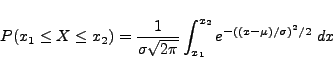 \begin{displaymath}
P(x_1 \leq X \leq x_2)=\frac{1}{\sigma \sqrt{2\pi}} \int_{x_1}^{x_2} e^{-( (x-\mu)/\sigma )^2/2} \ dx
\end{displaymath}