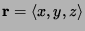 ${\bf r}=\langle x,y,z \rangle$